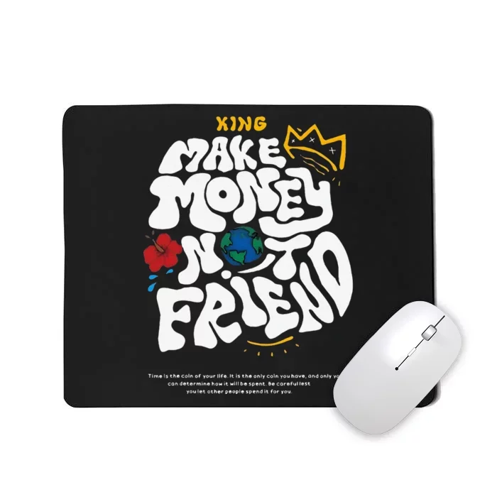 Make Money Not Friends Graffiti Hustle Entrepreneur Business Mousepad