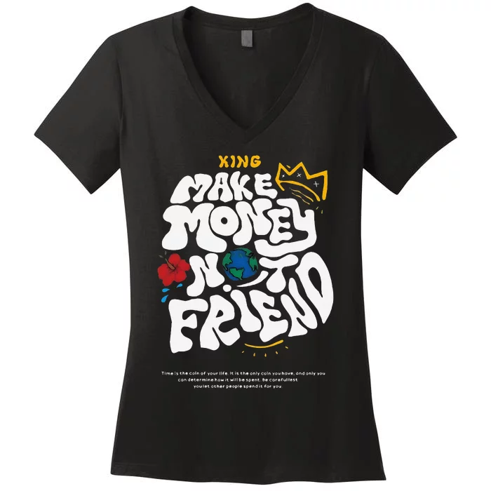 Make Money Not Friends Graffiti Hustle Entrepreneur Business Women's V-Neck T-Shirt