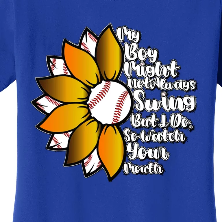 My Might Not Always Swing But I Do So Watch Your Mouth Gift Women's T-Shirt