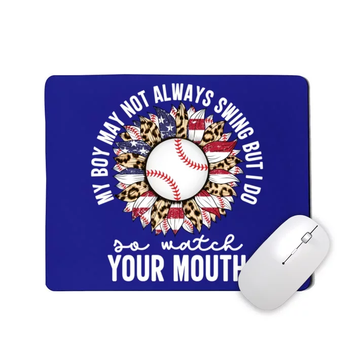 My May Not Always Swing But I Do So Watch Your Mouth Mom Great Gift Mousepad