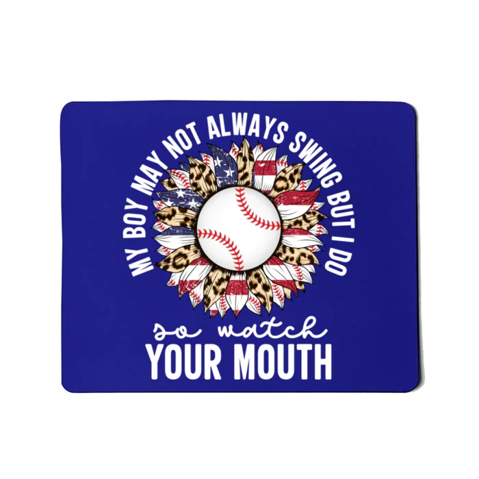 My May Not Always Swing But I Do So Watch Your Mouth Mom Great Gift Mousepad