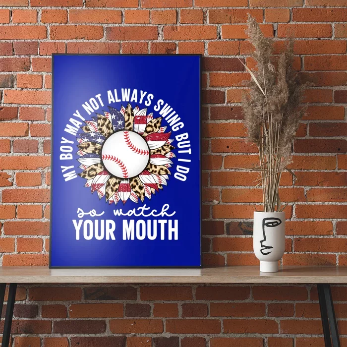 My May Not Always Swing But I Do So Watch Your Mouth Mom Great Gift Poster