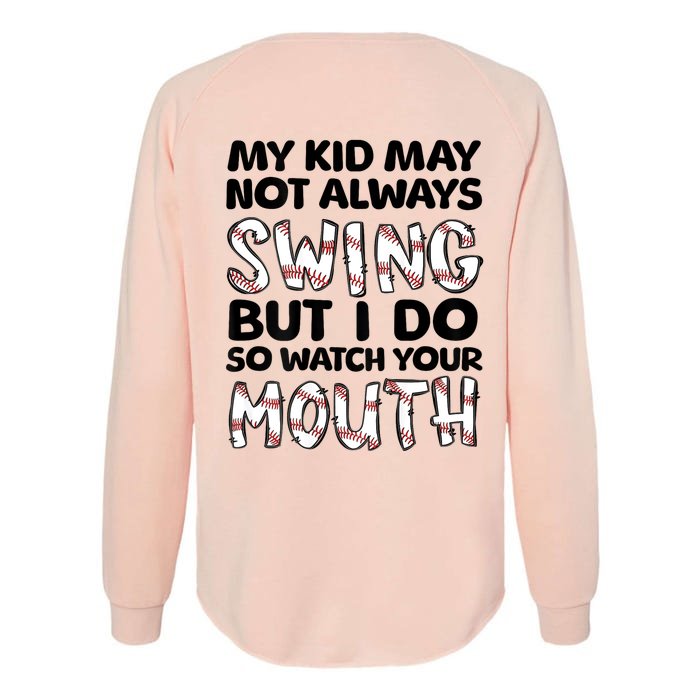 Mykid May Not Always Swing But I Do (Message On Back) Front & Back Womens California Wash Sweatshirt