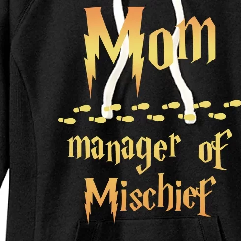 Mom Manager Of Mischief Gift Women's Fleece Hoodie