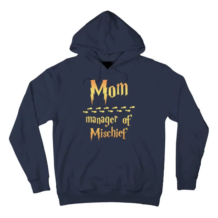 Mom Manager Of Mischief Gift Tall Hoodie