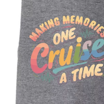 Making Memories One Cruise A Time Doggie 3-End Fleece Hoodie