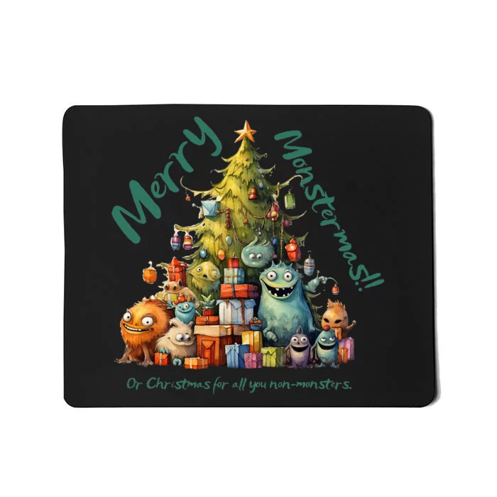 Merry Monstermas!! Or Christmas for all you nonmonsters. Mousepad