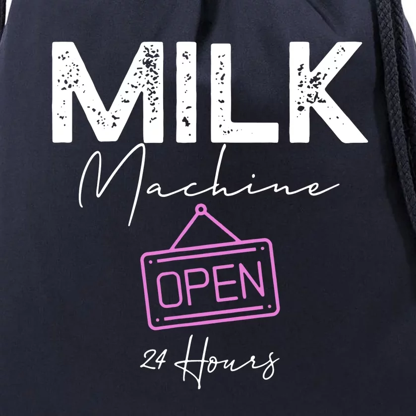 Milk Machine Open 24 Hours Drawstring Bag