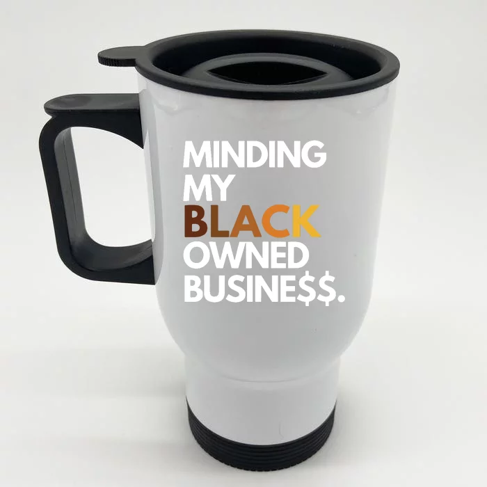 Minding My Owned Black Business Front & Back Stainless Steel Travel Mug