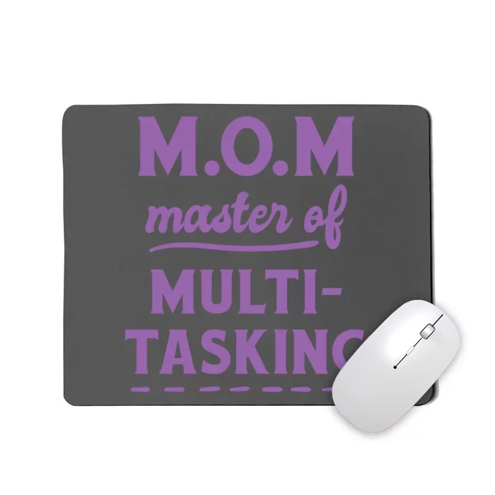 MOM Master Of Multitasking Mousepad