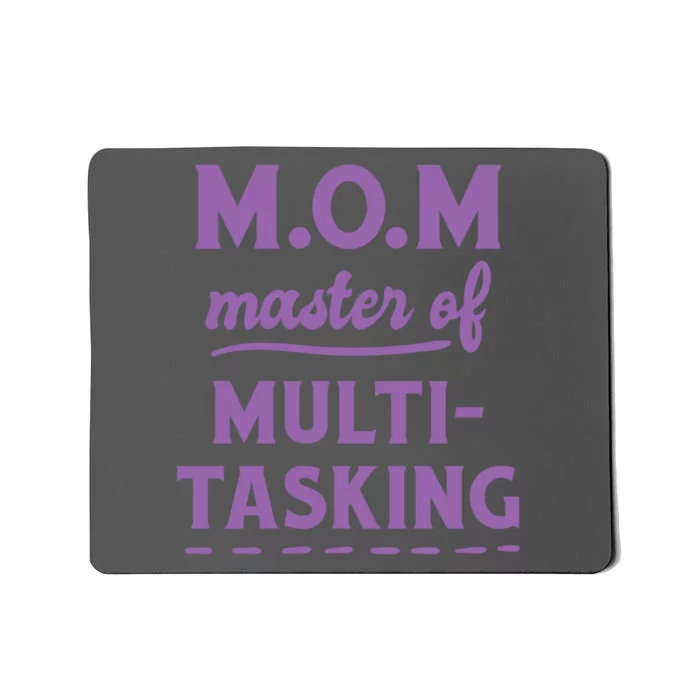 MOM Master Of Multitasking Mousepad