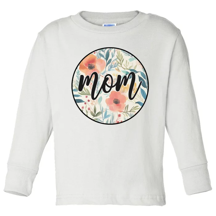 Mom Toddler Long Sleeve Shirt