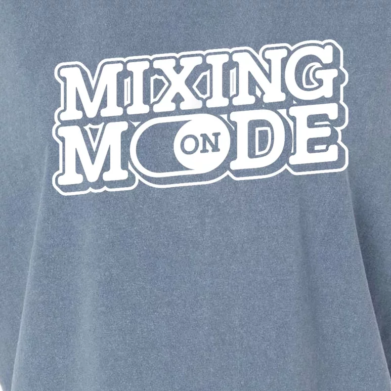 Mixing Mode On Audio Engineer Music Sound Guy Engineer Garment-Dyed Women's Muscle Tee