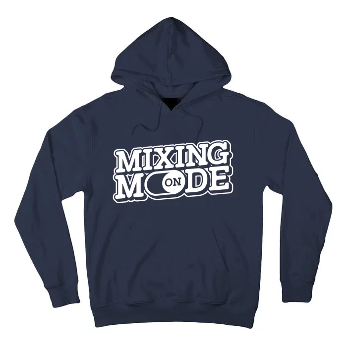 Mixing Mode On Audio Engineer Music Sound Guy Engineer Tall Hoodie