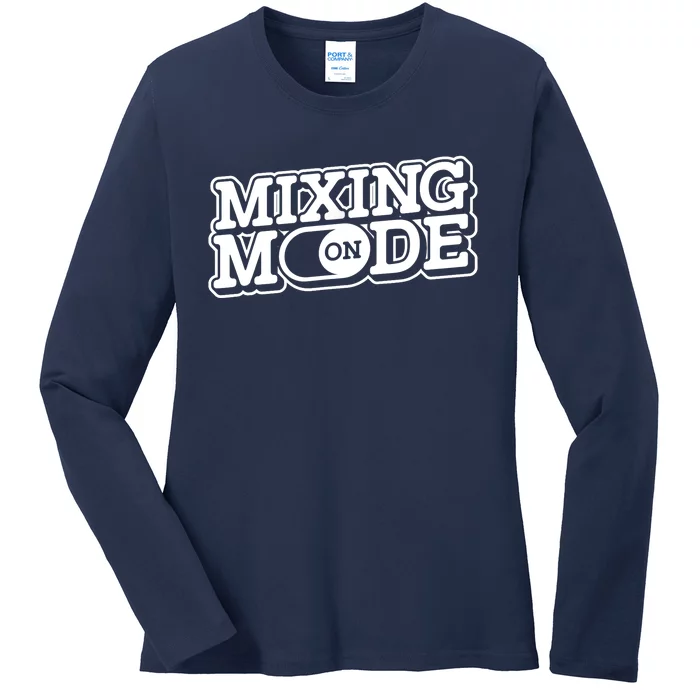 Mixing Mode On Audio Engineer Music Sound Guy Engineer Ladies Long Sleeve Shirt