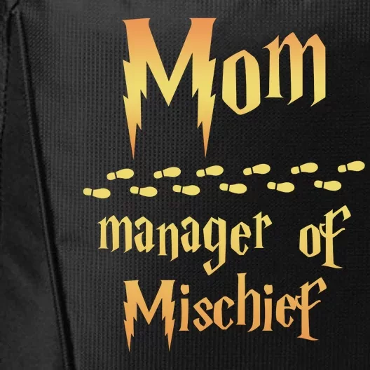 Mom Manager Of Mischief Mothers Day Gift City Backpack