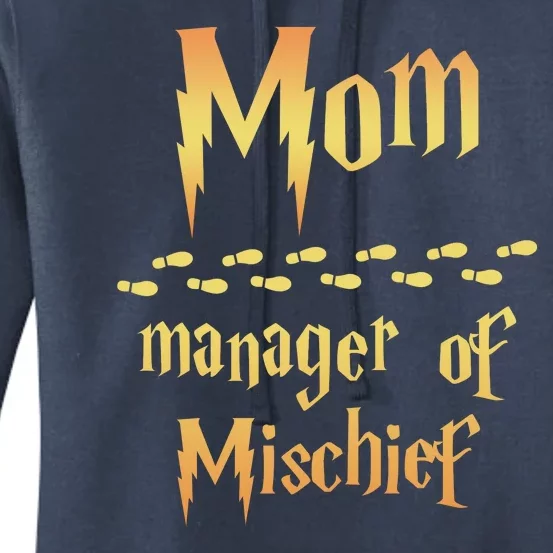 Mom Manager Of Mischief Mothers Day Gift Women's Pullover Hoodie