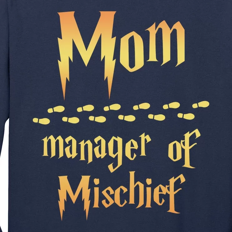 Mom Manager Of Mischief Mothers Day Gift Tall Long Sleeve T-Shirt