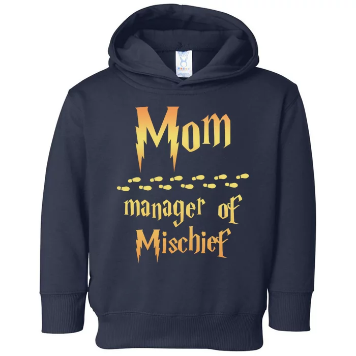 Mom Manager Of Mischief Mothers Day Gift Toddler Hoodie