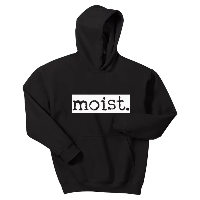 Moist Kids Hoodie