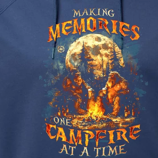 Making Memories One Campfire At A Time Bigfoot Camping Performance Fleece Hoodie