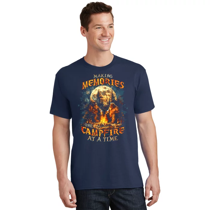 Making Memories One Campfire At A Time Bigfoot Camping T-Shirt