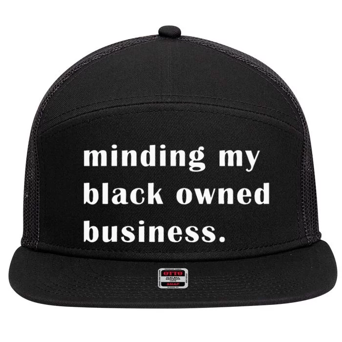 Minding My Own Black Owned Business Graphic 7 Panel Mesh Trucker Snapback Hat