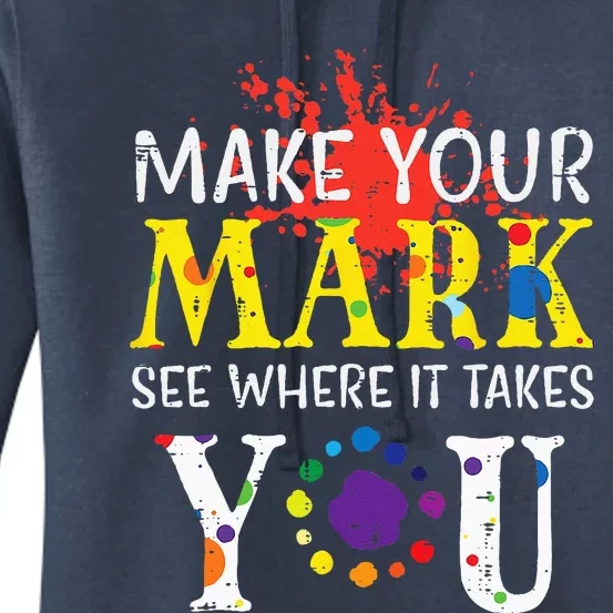 Make Mark Paint Splash International Dot Day Women's Pullover Hoodie