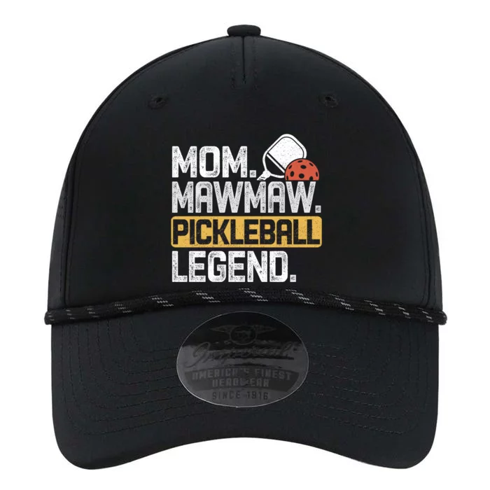 Mom Mawmaw Pickleball Legend Vintage Gift Performance The Dyno Cap