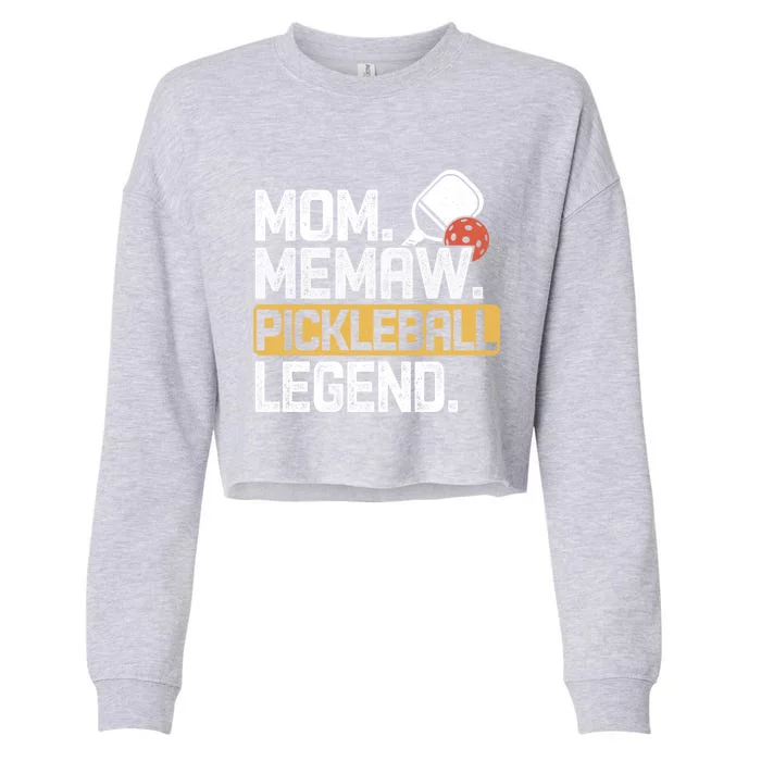 Mom Memaw Pickleball Legend Vintage Funny Gift Cropped Pullover Crew