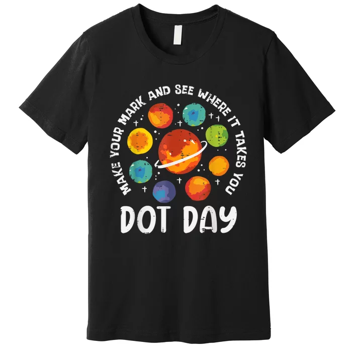 Make Mark Planets International Dot Day Premium T-Shirt