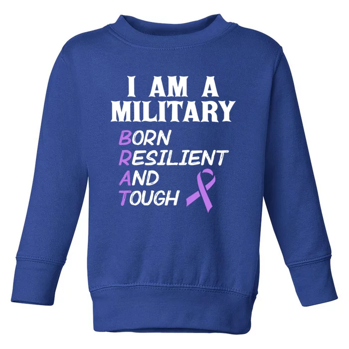 Military Month Purple Brat Fun Cool Gift Toddler Sweatshirt