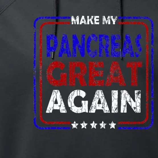 Make My Pancreas Great Again Funny Diabetes Diabetic Graphic Performance Fleece Hoodie