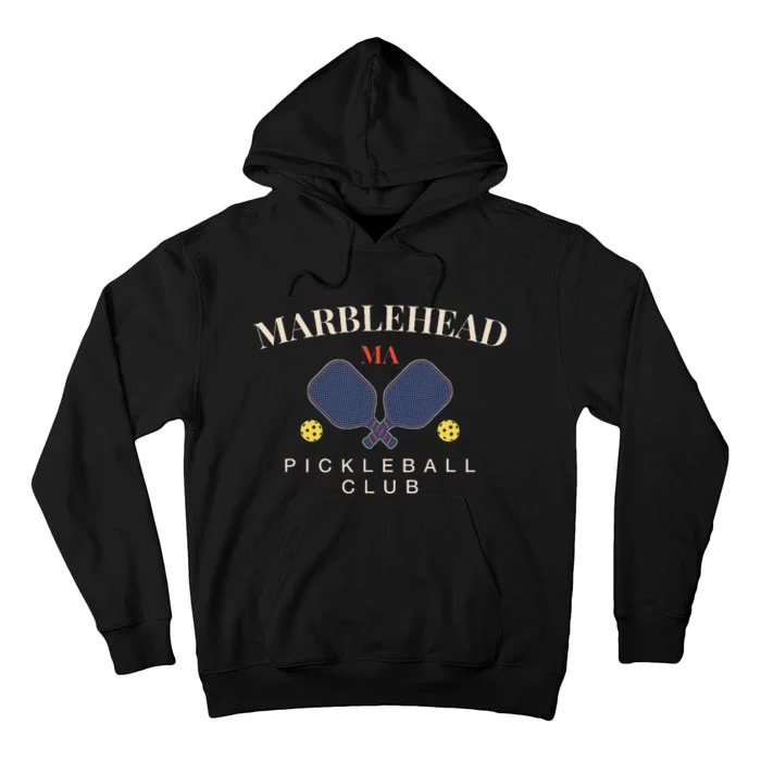 Marblehead Ma Pickleball Clubfor Paddle Lovers Tall Hoodie