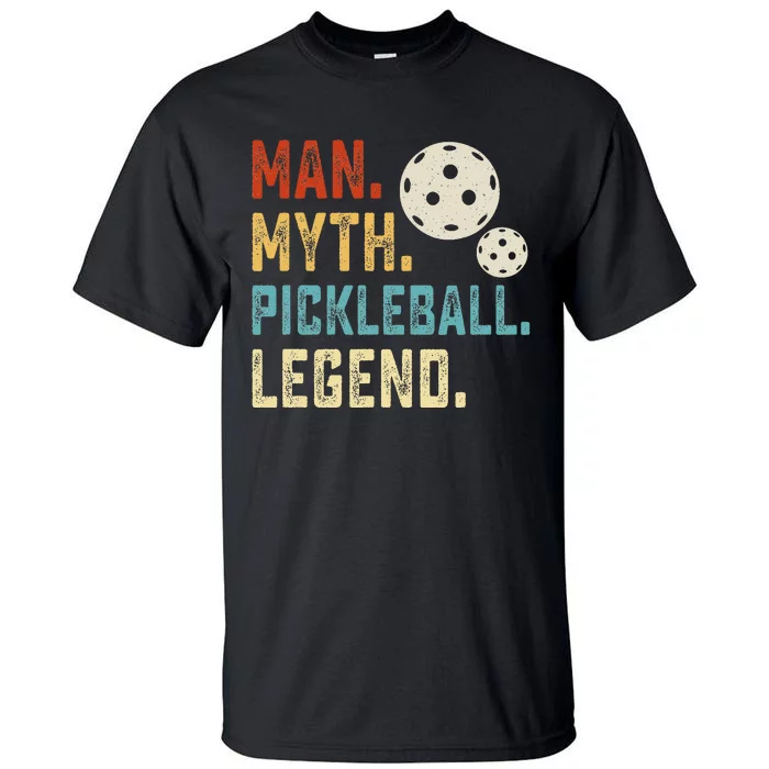 Man Myth Pickleball Legend Funny Tee Sweater Gift Tall T-Shirt