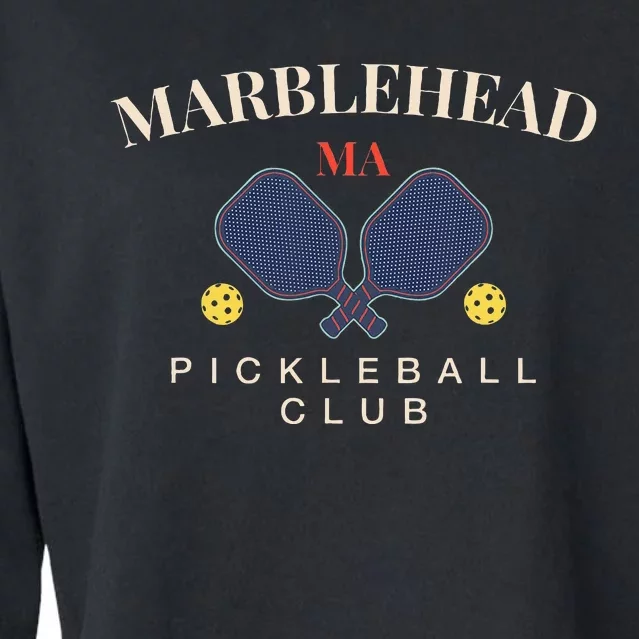 Marblehead Ma Pickleball Club For Paddle Lovers Cropped Pullover Crew