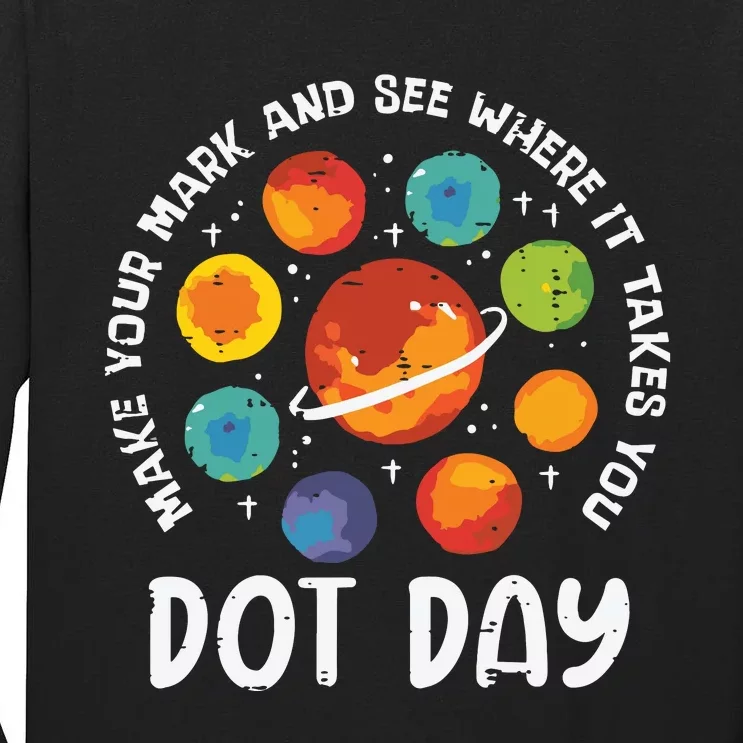 Make Mark Planets International Dot Day Tall Long Sleeve T-Shirt