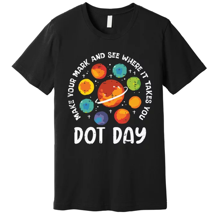 Make Mark Planets International Dot Day Premium T-Shirt