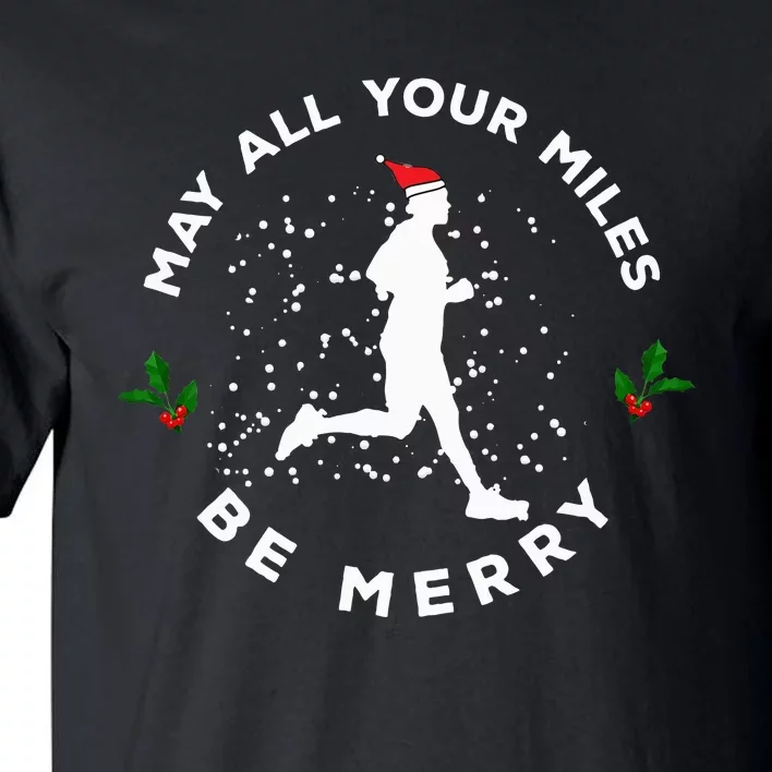 Merry Miles Running Christmas Gift For Runners Tall T-Shirt