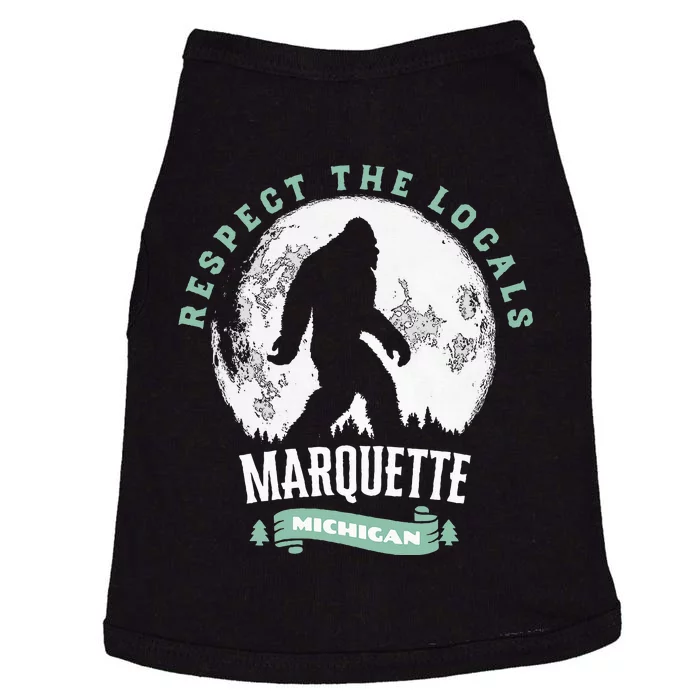 Marquette Michigan Respect The Locals Bigfoot Sasquatch Moon Doggie Tank