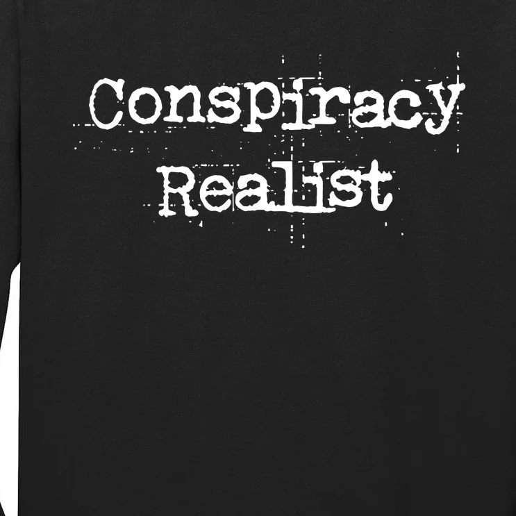 Mindy Mf Robinson Wearing Conspiracy Realist Tall Long Sleeve T-Shirt