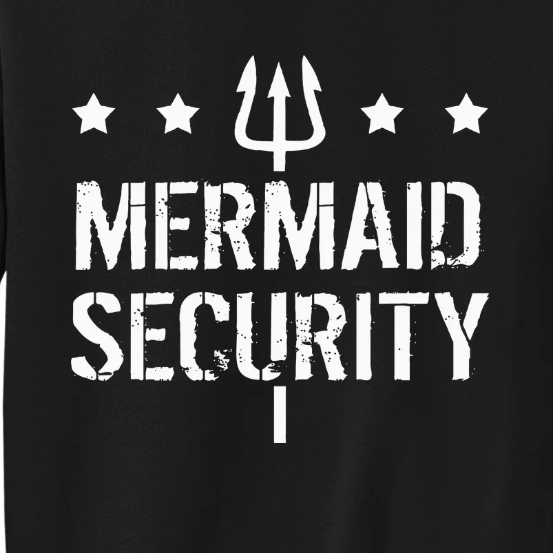 Merman Mermaid Security Funny Swimming Tall Sweatshirt