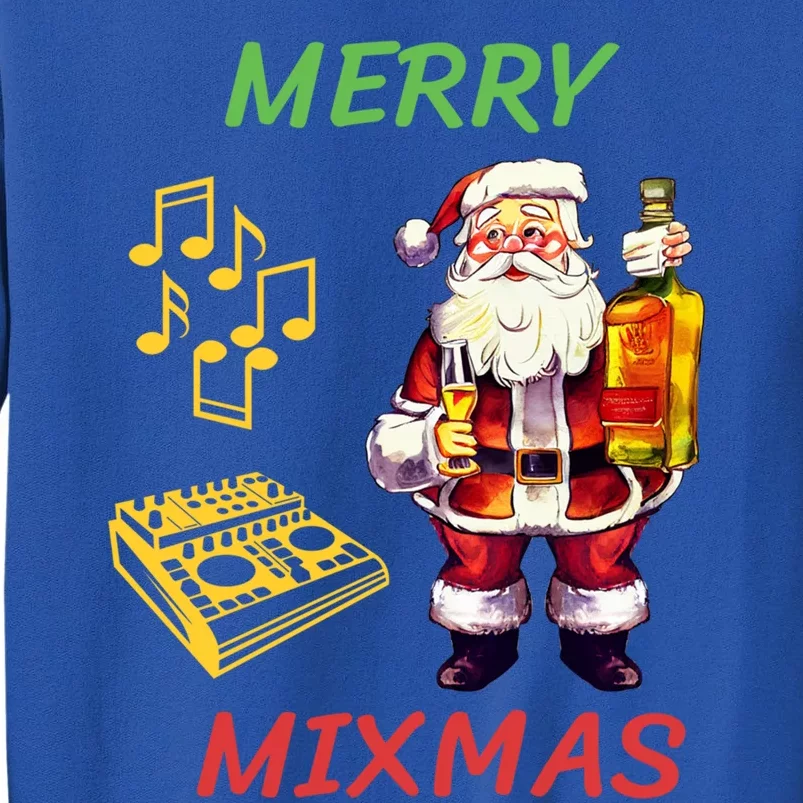 Merry Mixmas Santa Dj Christmas Holidays Xmas Music Lover Gift Tall Sweatshirt