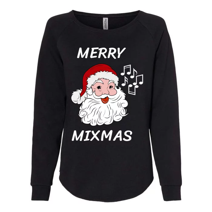 Merry Mixmas Santa Dj Christmas Holidays Xmas Music Lover Cute Gift Womens California Wash Sweatshirt