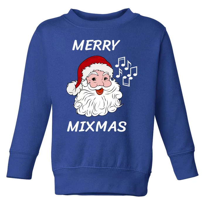 Merry Mixmas Santa Dj Christmas Holidays Xmas Music Lover Cute Gift Toddler Sweatshirt