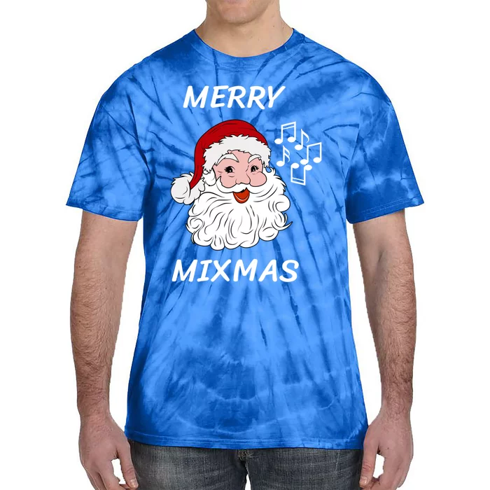 Merry Mixmas Santa Dj Christmas Holidays Xmas Music Lover Cute Gift Tie-Dye T-Shirt