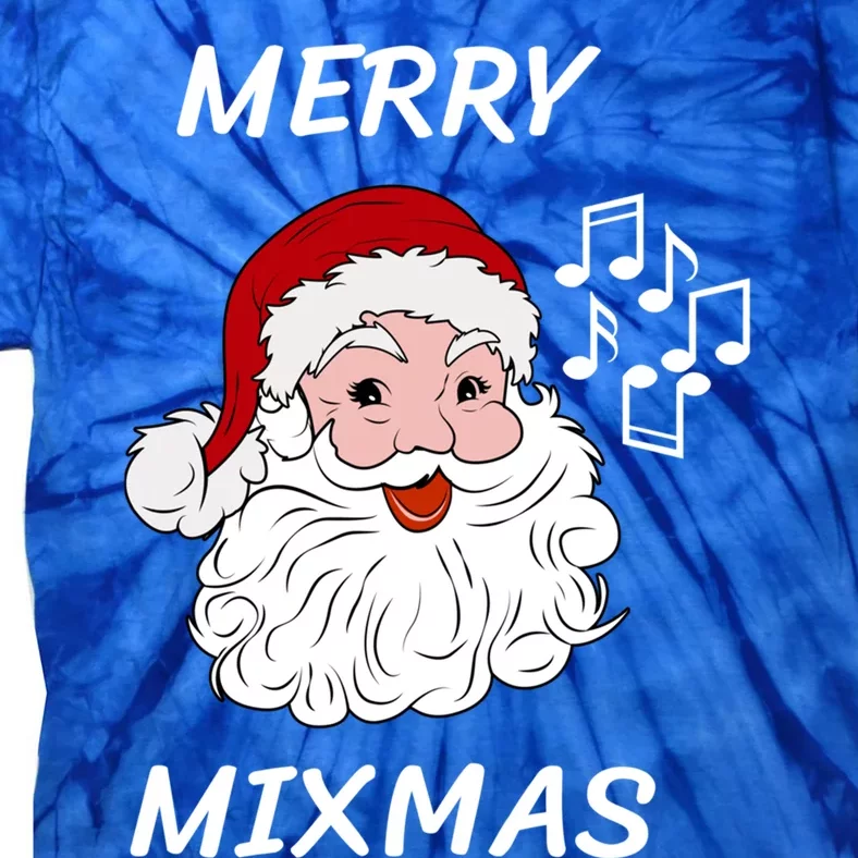 Merry Mixmas Santa Dj Christmas Holidays Xmas Music Lover Cute Gift Tie-Dye T-Shirt