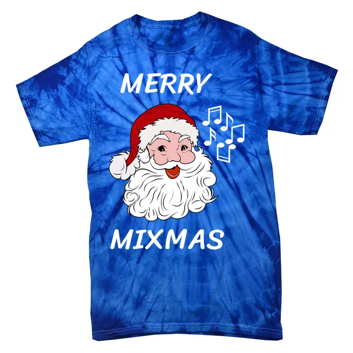 Merry Mixmas Santa Dj Christmas Holidays Xmas Music Lover Cute Gift Tie-Dye T-Shirt