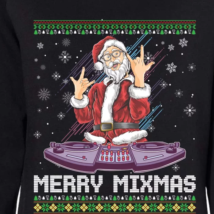 Merry Mixmas Santa Christmas Dj Turntable Music Producer Mix Cool Gift Womens California Wash Sweatshirt