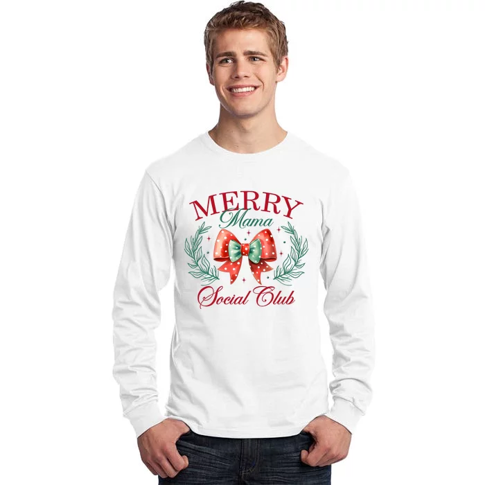 Merry Mama Social Club Coquette Christmas Tall Long Sleeve T-Shirt